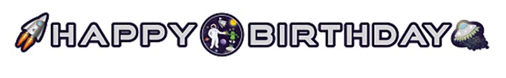 Happy Birthday Banner Space Party